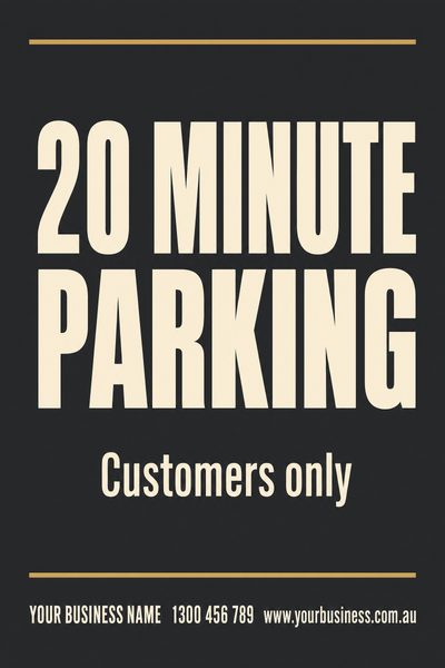 20 Minute Parking — Corflute Signs design for Café