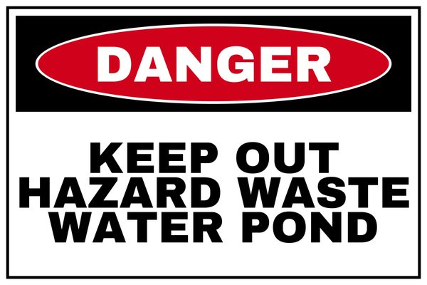 Keep Out Hazard Waste Water Pond — Pool & Water Safety design