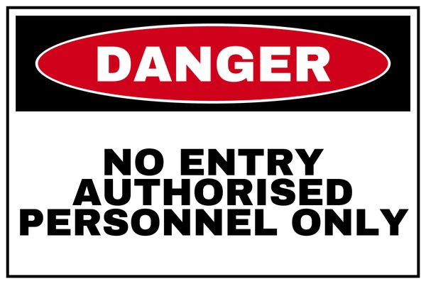 No Entry Authorised Personnel Only — Private Property design