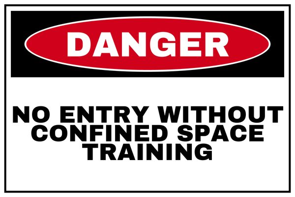 No Entry Without Confined Space Training — Private Property design