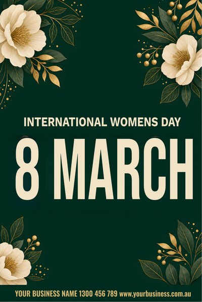 International Women's Day — Floral — International Women's Day Signs (corflute) design for International Women's Day