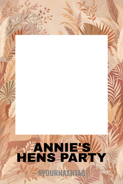Hens Party Pampas Grass Boho — Wedding Selfie Frames design for Wedding