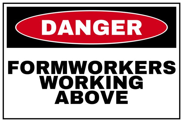 FORMWORKERS WORKING ABOVE — Low Clearance & Overhead Hazard design