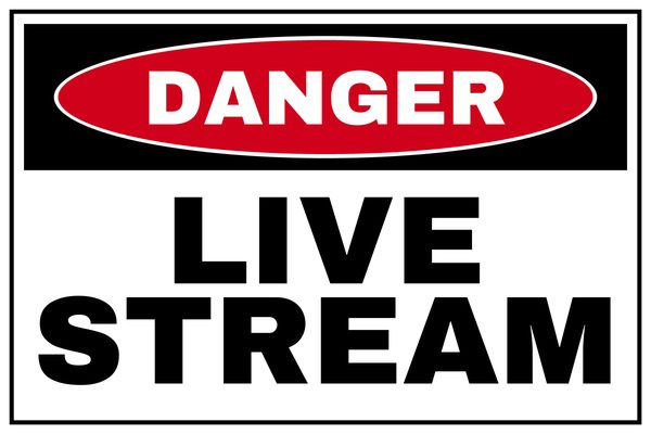 Live Stream — Danger design
