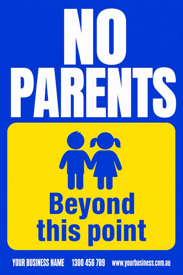 No Parents — No Entry & Prohibition design