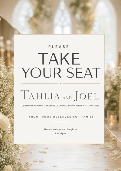 Please Take Your Seat — Foam Board Wedding Welcome Signs & Seating Charts design for Wedding