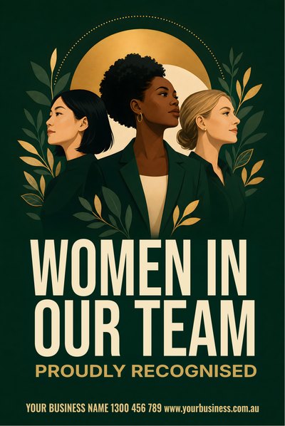 Women In Our Team — Proudly Recognised — International Women's Day Signs (corflute) design for International Women's Day