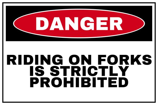 Riding on Forks Is Strictly Prohibited — Private Property design