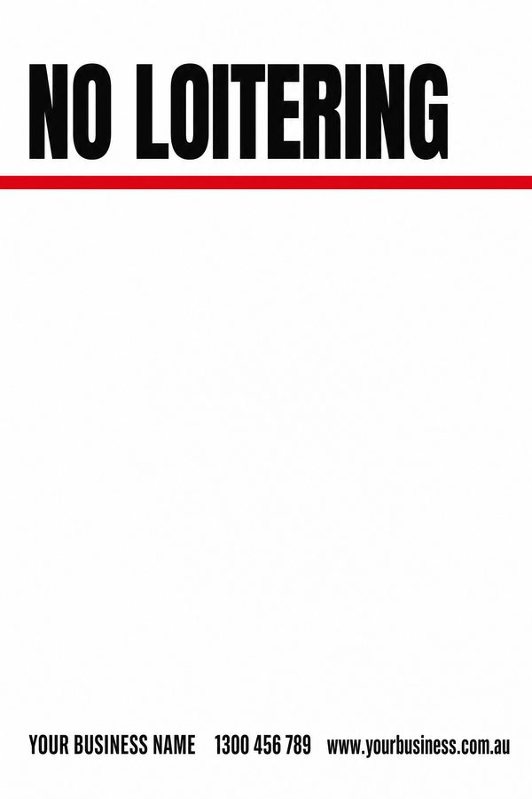 No Loitering — No Entry & Prohibition design