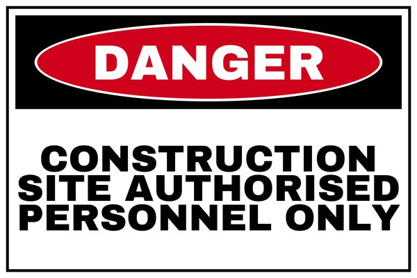 CONSTRUCTION SITE AUTHORISED PERSONNEL ONLY — Construction Site design