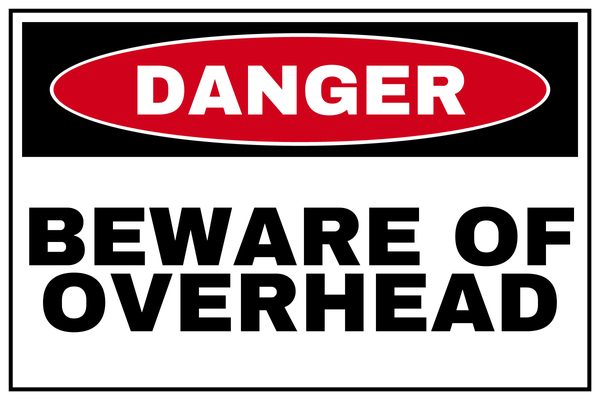 BEWARE OF OVERHEAD — Low Clearance & Overhead Hazard design