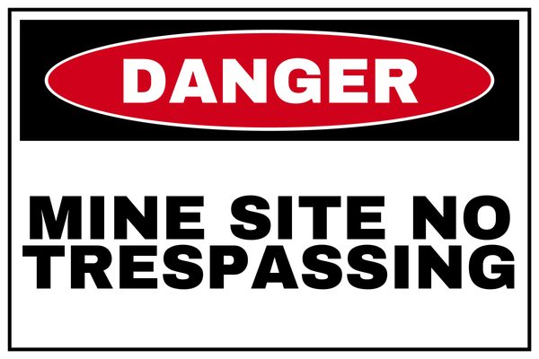 Mine Site No Trespassing — Traffic & Site design