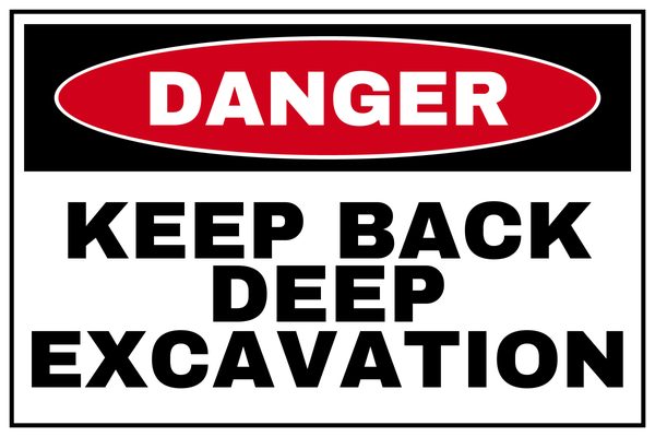 KEEP BACK DEEP EXCAVATION — Construction Site design