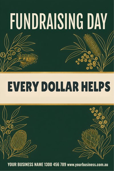 Fundraising Day — Every Dollar Counts — Daffodil Day Signs (corflute) design for Daffodil Day
