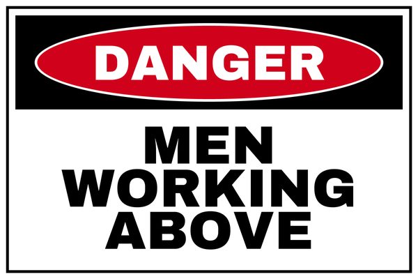 MEN WORKING ABOVE — Low Clearance & Overhead Hazard design