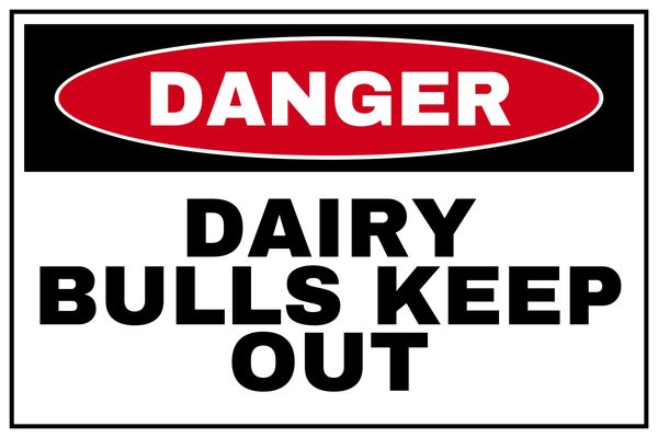 Dairy Bulls Keep Out — Private Property design