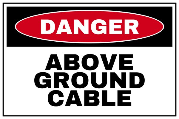 ABOVE GROUND CABLE — Low Clearance & Overhead Hazard design