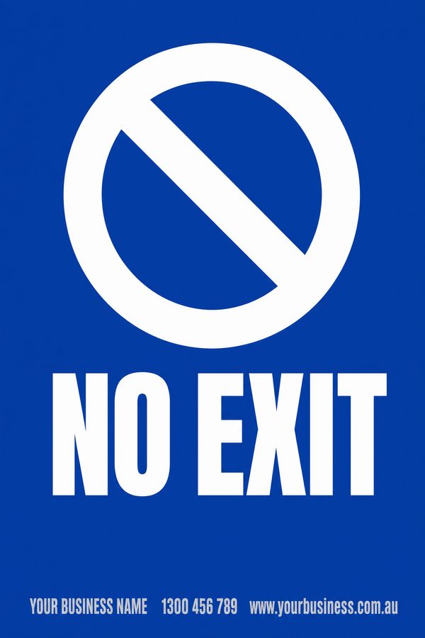 No Exit &mdash; ready-made No Entry & Prohibition design
