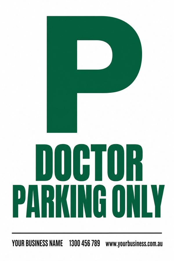 Doctor Parking Only — Parking design