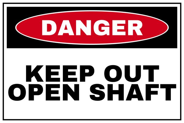 Keep Out Open Shaft — Private Property design