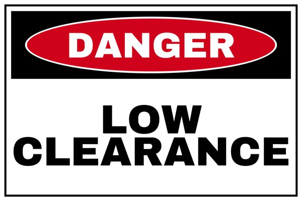 LOW CLEARANCE — Low Clearance & Overhead Hazard design